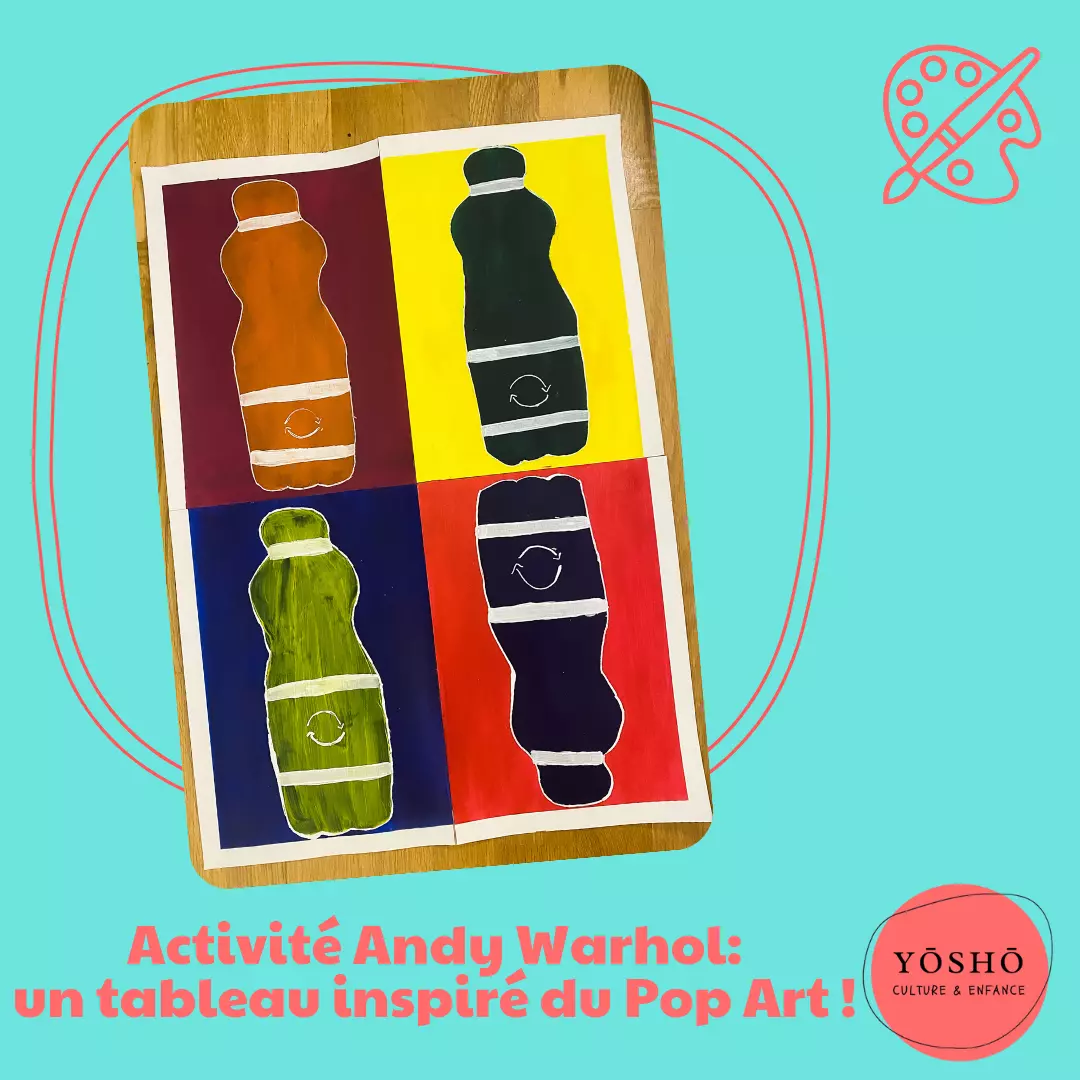 Activité artistique enfant – Réaliser une oeuvre de Pop Art - inspiré d’Andy Warhol